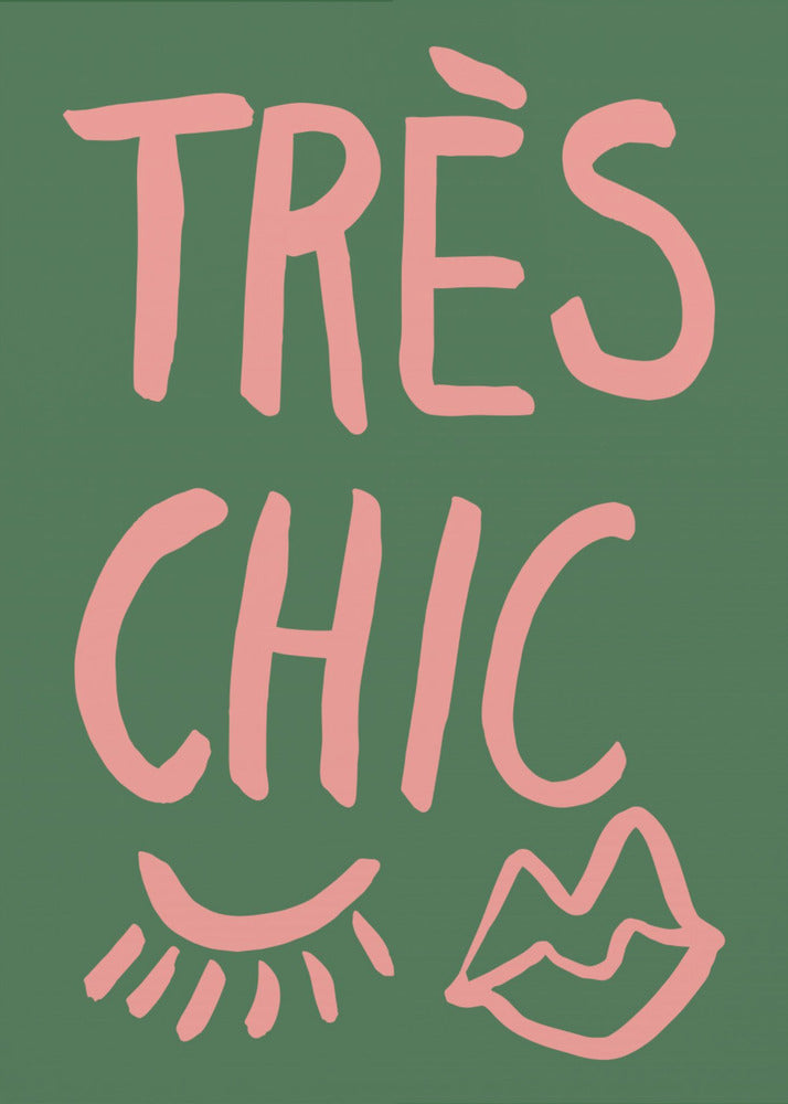 Très Chic Green | Poster