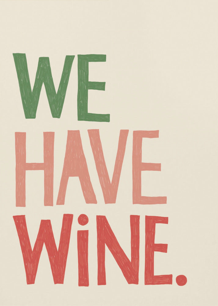 „Wir haben Wein“ Typografie-Text | Leinwand