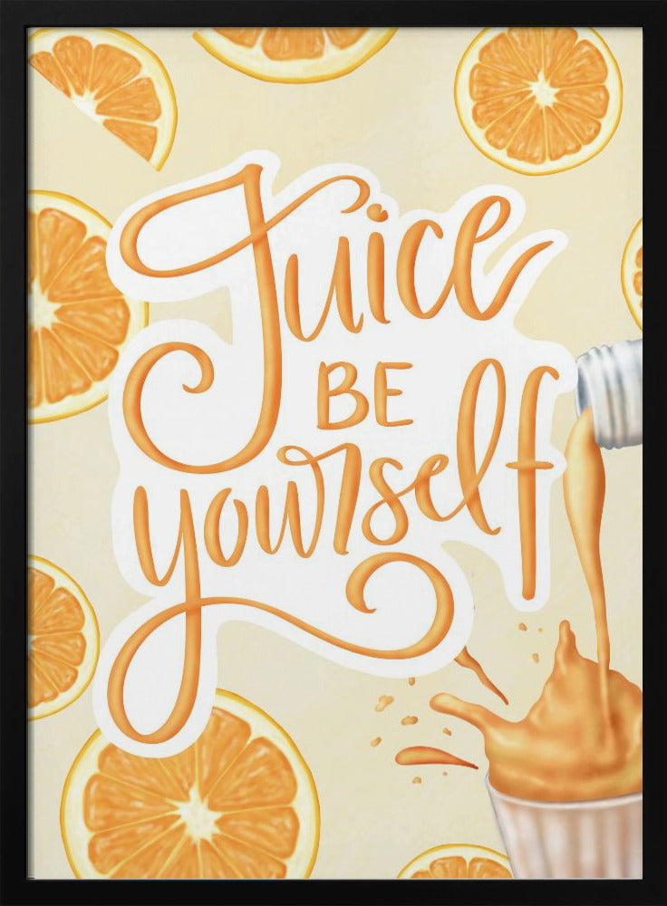 Saft sei du selbst | Poster