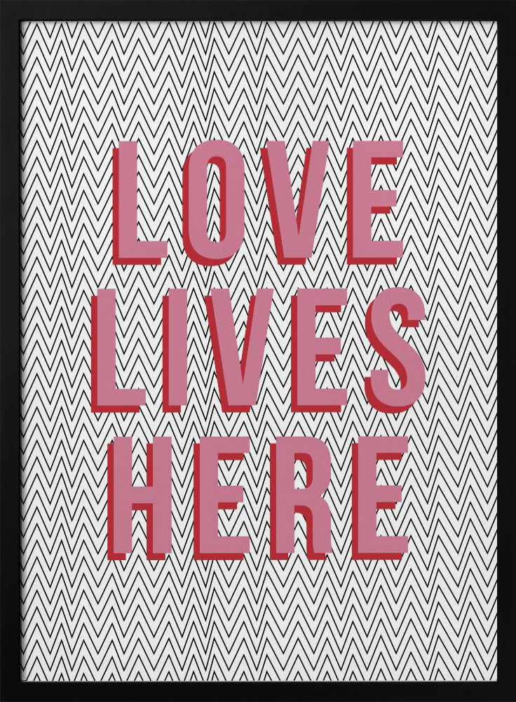 Love Lives Here | Poster