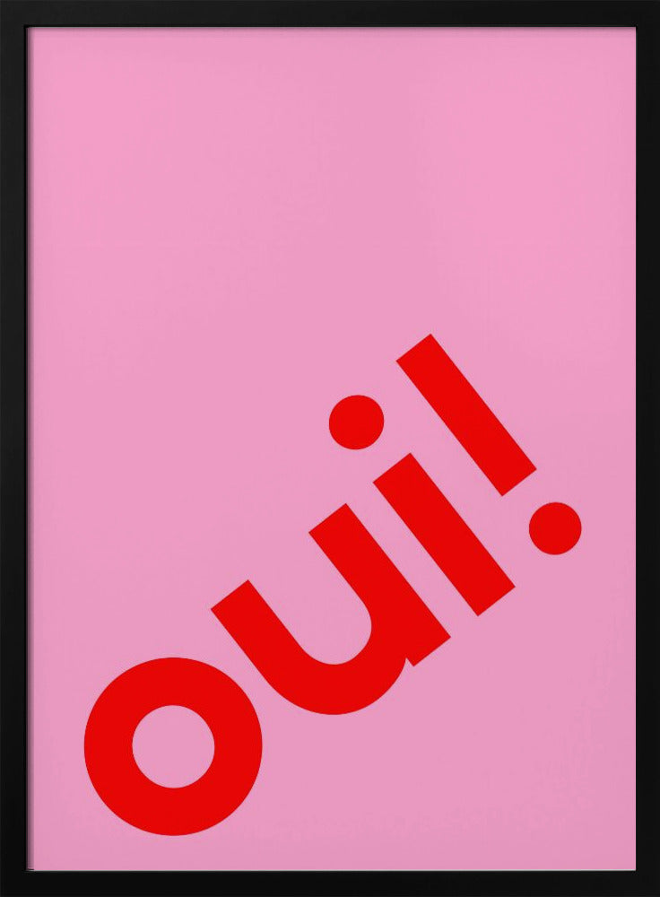 Oui in fetten Buchstaben | Poster