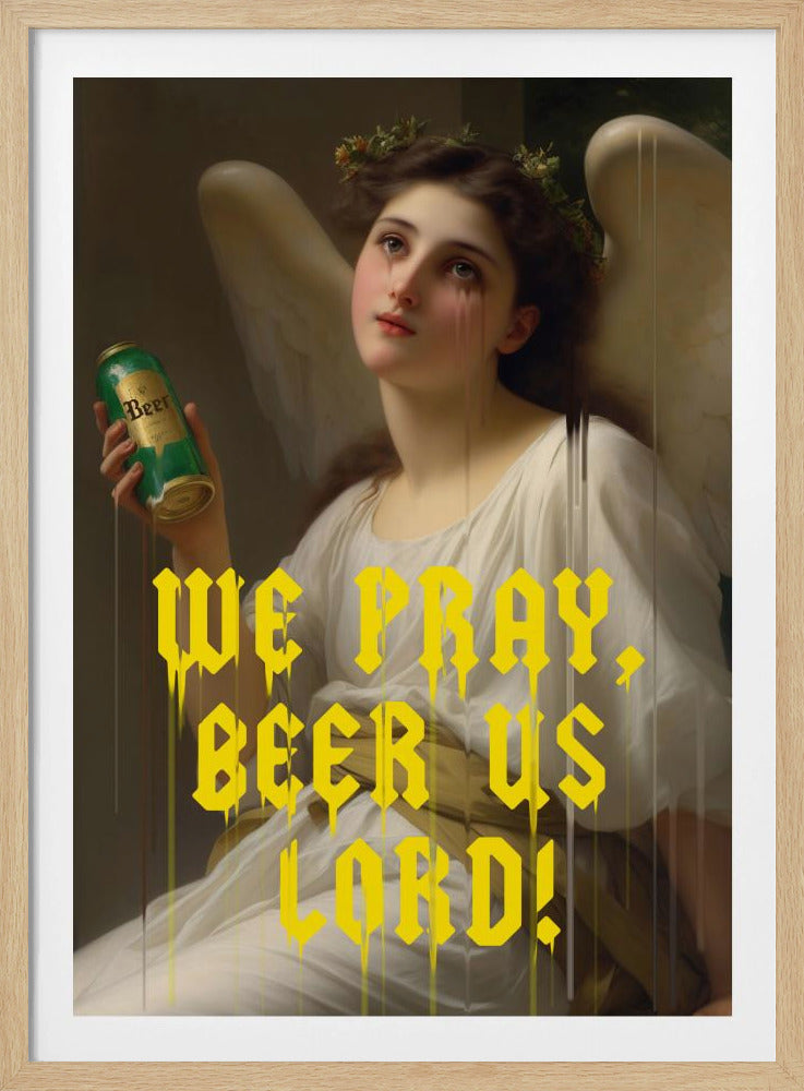 Wir beten Bier uns Herr | Poster