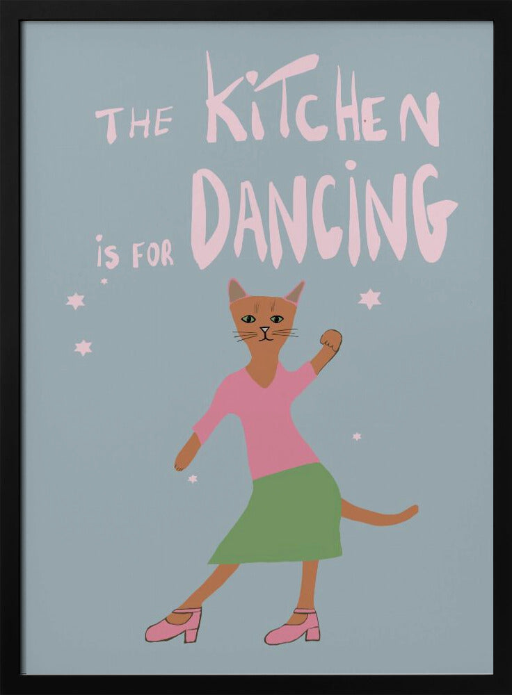 Die Küche ist zum Tanzen da | Poster