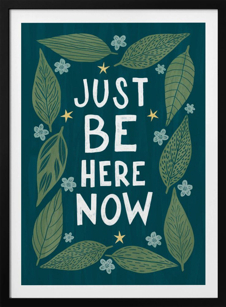 Just Be Nere Now | Poster