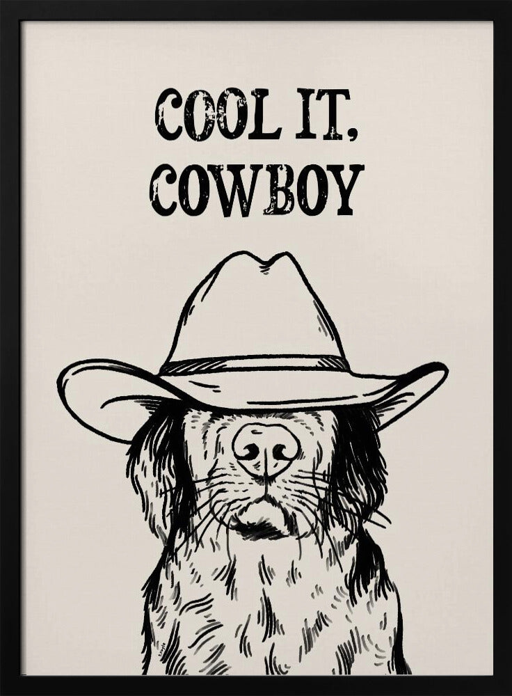 Cool it Cowboy Schwarz | Poster