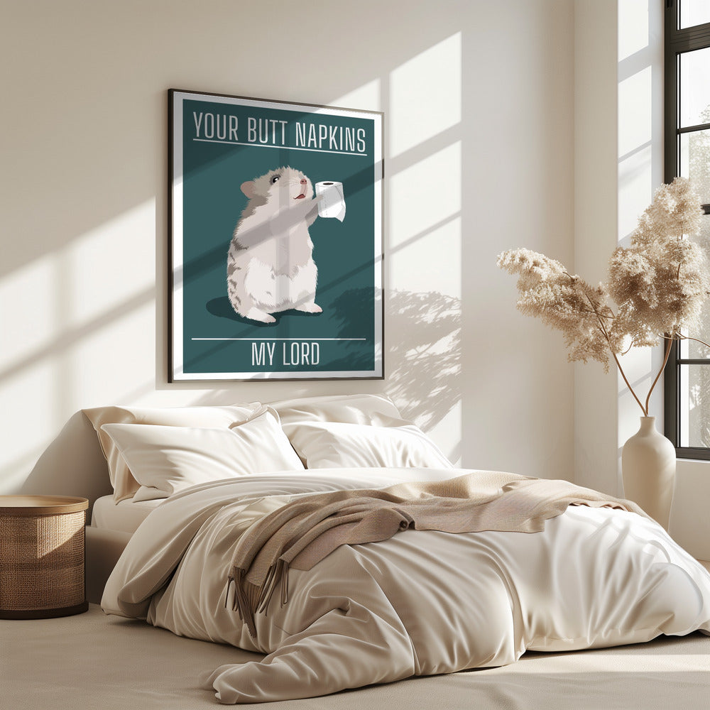 Your Butt Napkins My Lord | Poster