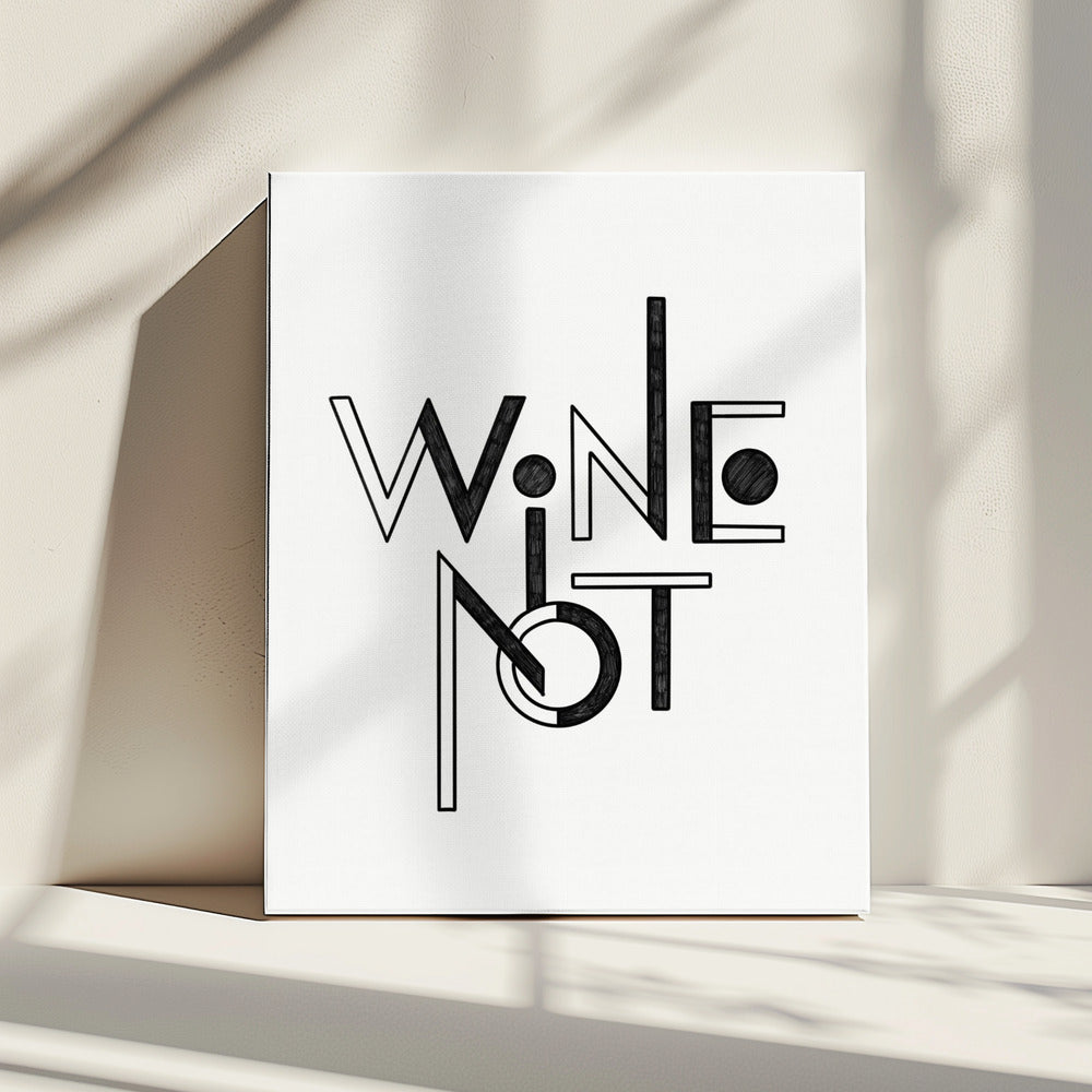 Wein Nicht handgezeichneter Text &amp; Zitat | Leinwand