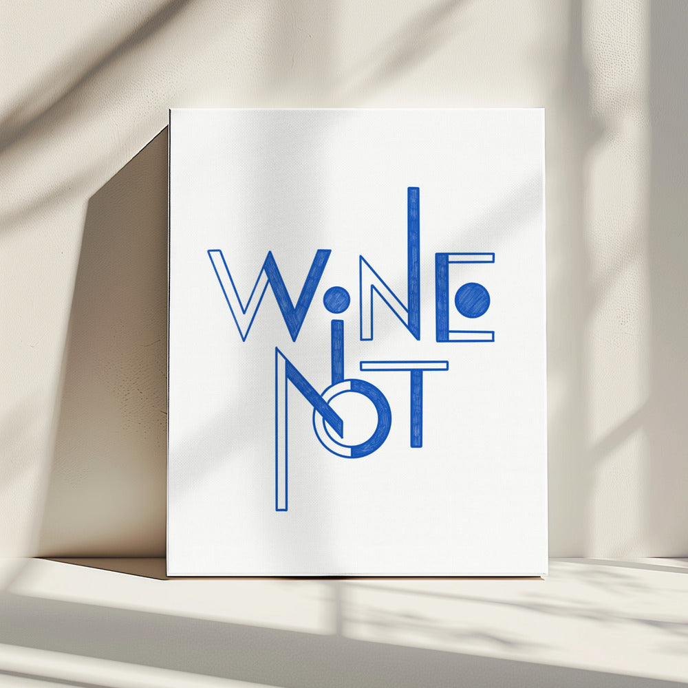 Wein Nicht handgezeichneter Text &amp; Zitat | Leinwand