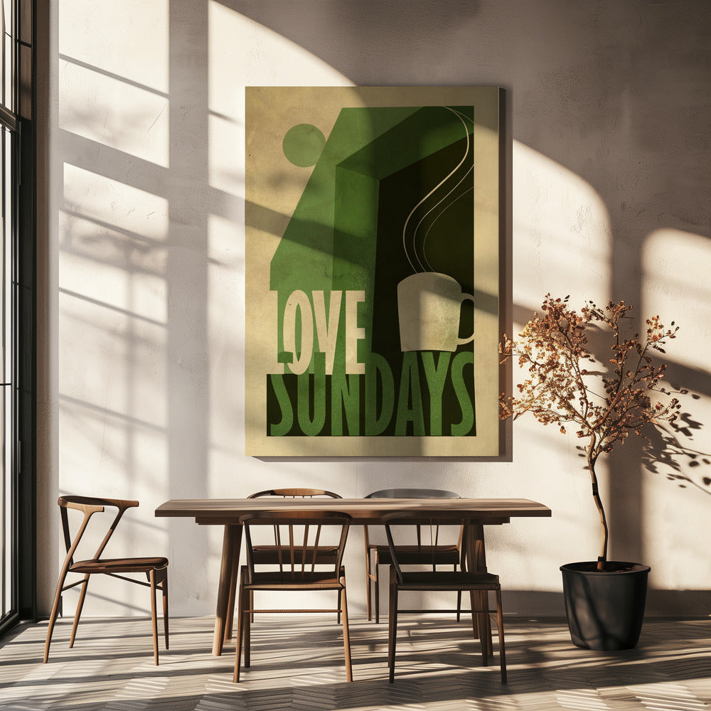 Love Sunday Druck | Leinwand