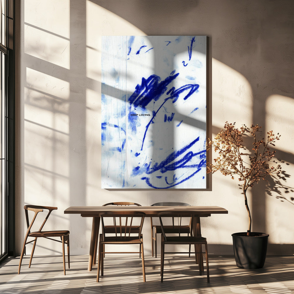 Blaues Flüstern mit „Keep Loving“ | Leinwand