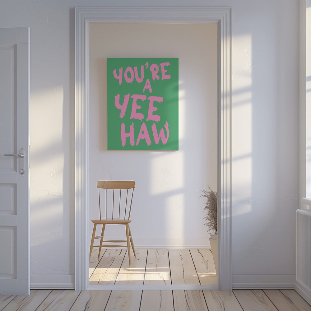 Du bist ein Yeehaw | Leinwand