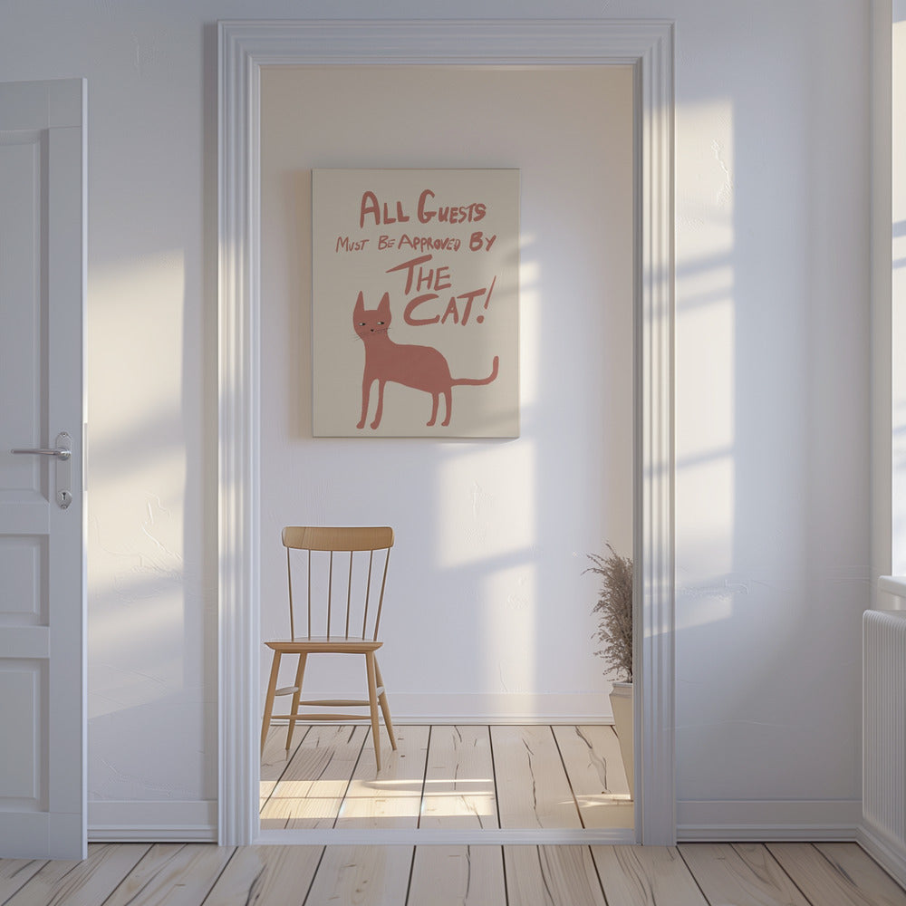 Alle Gäste müssen von der Katze genehmigt werden! | Leinwand