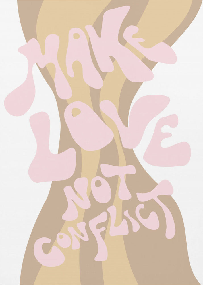 Make Love not Conflict | Poster