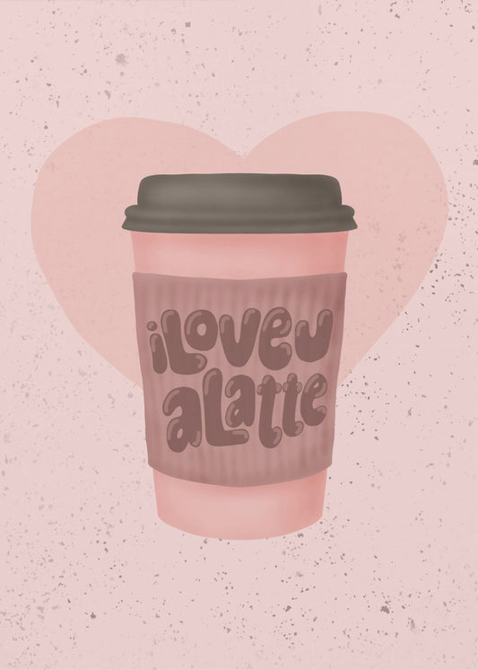 Ich liebe dich, einen Latte | Leinwand