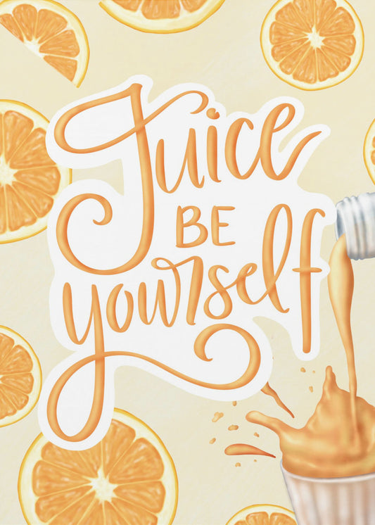 Saft, sei du selbst | Leinwand
