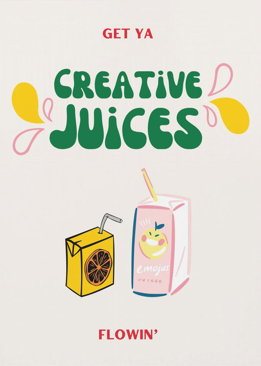 Juice Your Creativity | Poster