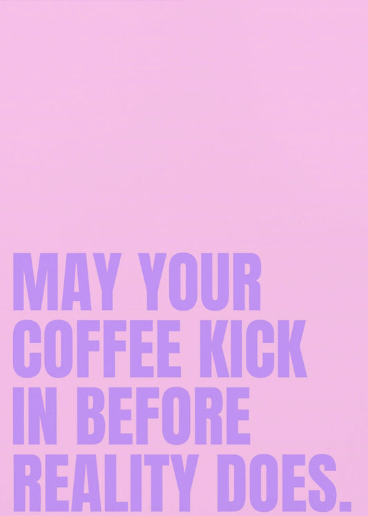 Kaffee vs. Realität | Poster