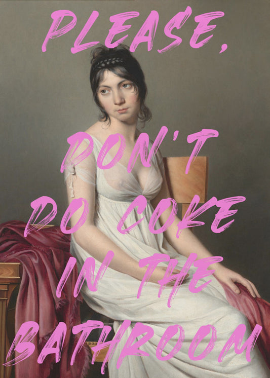 Please, Don&#039;t Do Coke In The Bathroom | Canvas