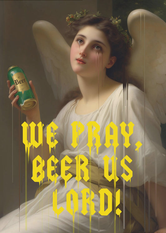 Wir beten Bier uns Herr | Leinwand