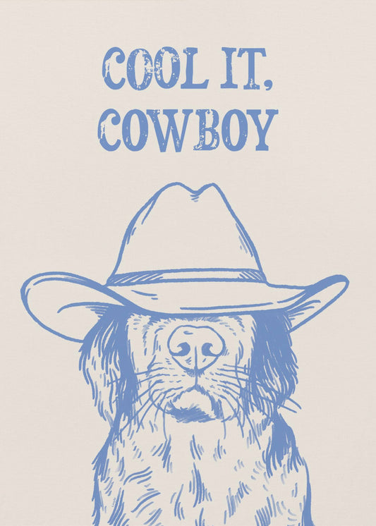Cool it Cowboy Blue | Poster