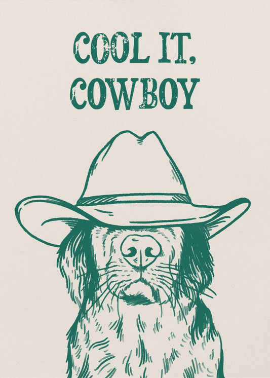 Cool it Cowboy Green | Poster