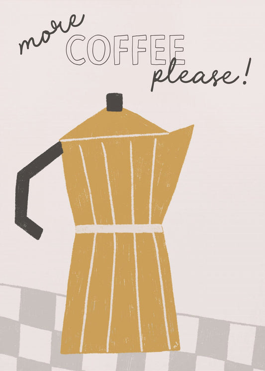 More Coffee | Poster